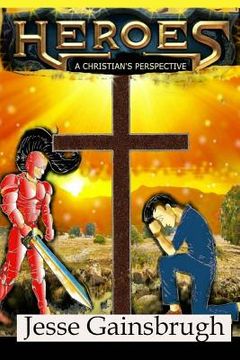 portada Heroes: A Christian's Perspective (en Inglés)