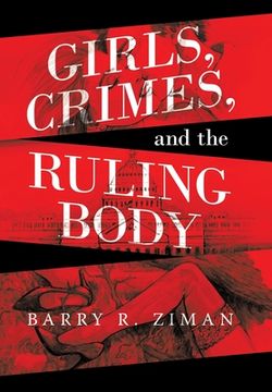 portada Girls, Crimes, and the Ruling Body (en Inglés)