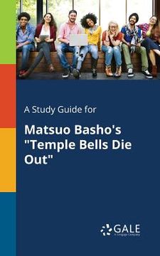 portada A Study Guide for Matsuo Basho's "Temple Bells Die Out" (in English)