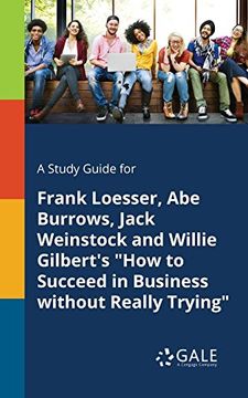 portada A Study Guide for Frank Loesser, abe Burrows, Jack Weinstock and Willie Gilbert's "How to Succeed in Business Without Really Trying" (in English)