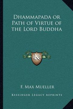 portada dhammapada or path of virtue of the lord buddha