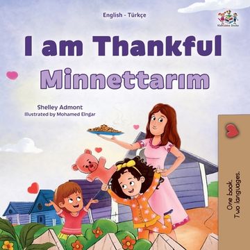 portada I am Thankful (English Turkish Bilingual Children's Book) (en Turco)