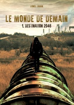 portada Le Monde de demain: Destination 2046 (en Francés)