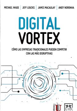 portada Digital Vortex: Cómo las empresas tradicionales pueden competir con las más disruptivas