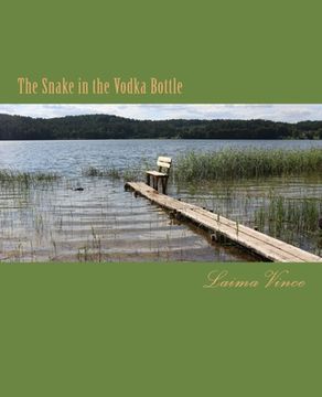 portada The Snake in the Vodka Bottle: Life in Post-Soviet Lithuania (in English)