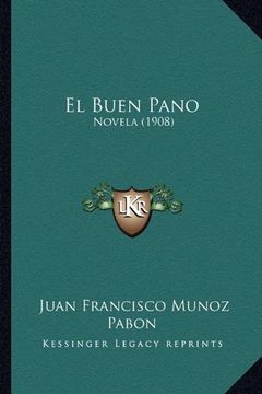 portada El Buen Pano: Novela (1908)