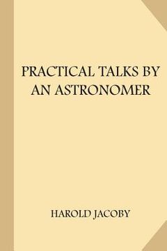 portada Practical Talks by an Astronomer (en Inglés)