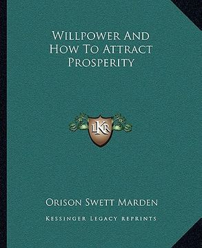 portada willpower and how to attract prosperity (en Inglés)