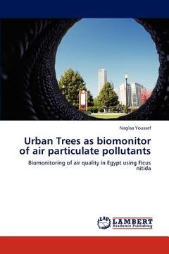 portada urban trees as biomonitor of air particulate pollutants (en Inglés)