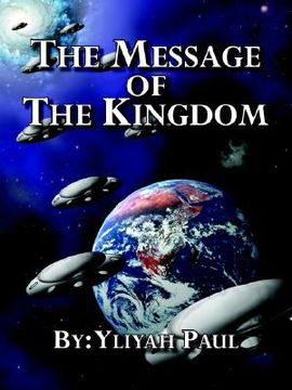 portada the message of the kingdom: is the yahweh seed (en Inglés)