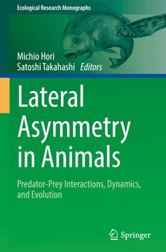 portada Lateral Asymmetry in Animals: Predator-Prey Interactions, Dynamics, and Evolution 