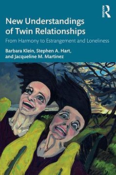 portada New Understandings of Twin Relationships: From Harmony to Estrangement and Loneliness (in English)