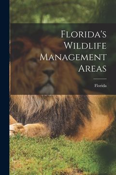 portada Florida's Wildlife Management Areas (in English)