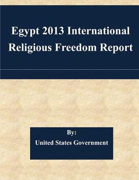 portada Egypt 2013 International Religious Freedom Report (en Inglés)