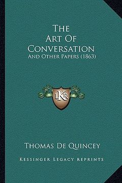 portada the art of conversation: and other papers (1863) (en Inglés)