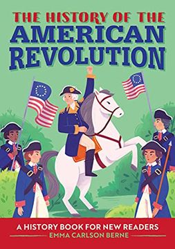 portada The History of the American Revolution: A History Book for new Readers (History of: A Biography Series for new Readers) 