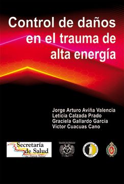 portada Control de Daños en el Trauma de Alta Energia (in Spanish)