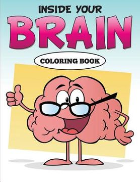 portada Inside Your Brain Coloring Book (in English)