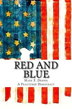 portada Red and Blue: A Fractured Democracy (en Inglés)