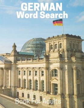 portada German Word Search Book For Adults: Large Print German Puzzle Book With Solutions (en Inglés)