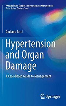portada Hypertension and Organ Damage: A Case-Based Guide to Management (Practical Case Studies in Hypertension Management)