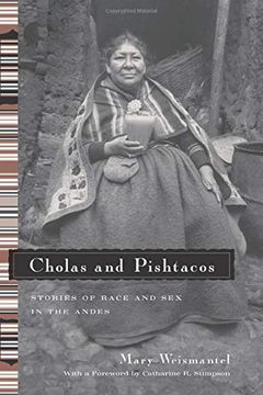 portada Cholas and Pishtacos: Stories of Race and sex in the Andes (Women in Culture and Society) (in English)