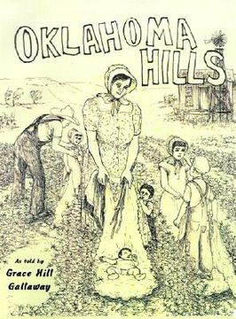 portada oklahoma hills: grace hill gallaway's story (en Inglés)