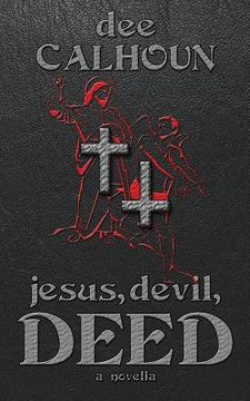 portada Jesus, Devil, Deed (en Inglés)
