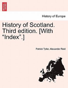 portada history of scotland. third edition. [with "index."] (en Inglés)