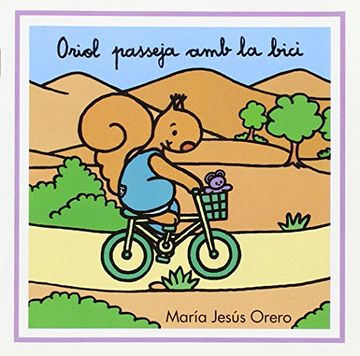 portada Oriol passeja amb la bici (Oriol, l'esquirol)