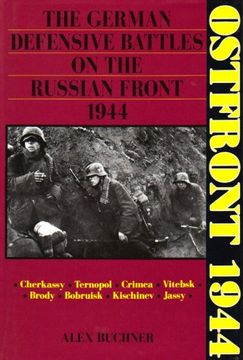 portada Ostfront 1944: The German Defensive Battles on the Russian Front 1944: German Defensive Battles on the Russian Front in 1944