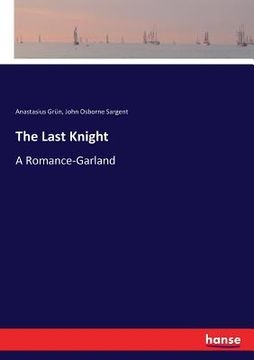 portada The Last Knight: A Romance-Garland (en Inglés)