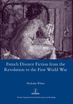 portada French Divorce Fiction from the Revolution to the First World War (in English)