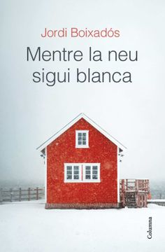 portada Mentre la neu Sigui Blanca (en Catalán)