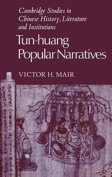 portada Tun-Huang Popular Narratives Hardback (Cambridge Studies in Chinese History, Literature and Institutions) 