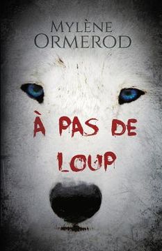 portada A Pas de Loup (en Francés)
