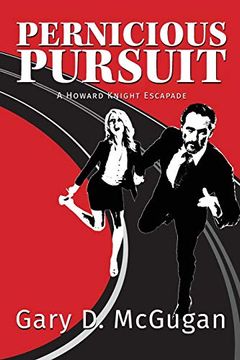 portada Pernicious Pursuit: A Howard Knight Escapade (en Inglés)