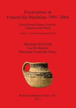 portada excavations at francavilla marittima 1991-2004: matt-painted pottery from the timpone della motta. volume 1: the undulating bands styl (en Inglés)