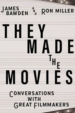 portada They Made the Movies: Conversations With Great Filmmakers (Screen Classics) (in English)