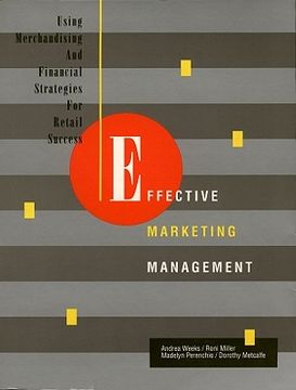 portada effective marketing management: using merchandising and financial strategies for retail success