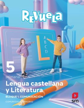 portada Lengua Castellana y Literatura. Bloque i. Comunicación. 5 Primaria. Revuela. Comunidad de Madrid