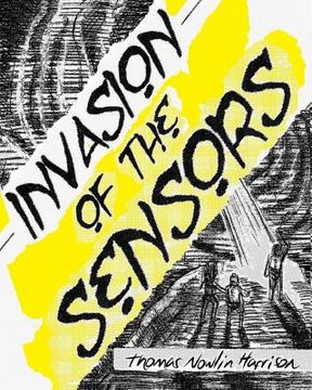 portada Invasion of the Sensors: The Graphic Novel (en Inglés)
