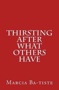 portada Thirsting After What Others Have (en Inglés)