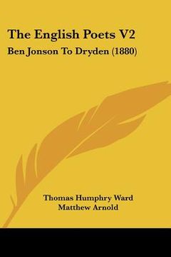 portada the english poets v2: ben jonson to dryden (1880) (in English)