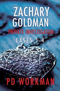 portada Zachary Goldman Private Investigator Cases 1-4: A Private eye Mystery (in English)