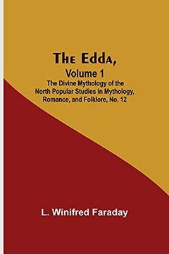 portada The Edda, Volume 1; The Divine Mythology of the North Popular Studies in Mythology, Romance, and Folklore, no. 12 (en Inglés)