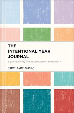 portada The Intentional Year Journal: A Guided Journey Into Freedom, Peace, and Purpose 
