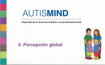 portada Autismind 4 Percepción Global. Desarrollo de la Teoría de la Mente y el Pensamiento Social (in Spanish)