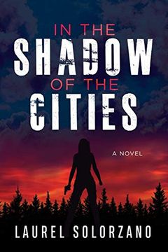 portada In the Shadow of the Cities, a Novel (en Inglés)