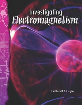portada investigating electromagnetism (en Inglés)